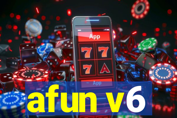 afun v6